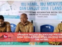 Spanduk IMS Jadi Background Pertemuan Desa, Kepala Dinas PMD Halteng Diduga Tak Netral