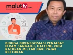 Diduga Direnegosiasi Penjabat Ikram M Sangadji, Halteng Rugi Ratusan Milyar Dari Pajak Restoran