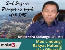 Dr. Hendra Karianga: Mau Lindungi Rakyat Halteng Ataukah Oligarki