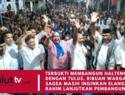 Dinilai Terbukti Membangun Halteng dengan Tulus, Ribuan Warga Sagea Masih Inginkan ELANG-RAHIM Lanjutkan Pembangunan.