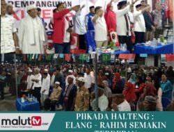 PILKADA HALTENG: ELANG-RAHIM SEMAKIN TERDEPAN