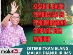 Kisah di Balik Pembuatan SK Pengembangan Geopark Boki Maruru: Diterbitkan Elang, Malah Dibatalkan IMS