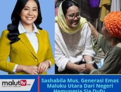 Sashabila Mus, Generasi Emas Maluku Utara Dari Negeri Hemungsia Sia Dufu.