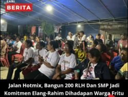 Bangun 200 RLH, Jalan Hotmix, Dan SMP Jadi Komitmen Elang-Rahim Dihadapan Warga Fritu