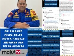 Dir Polairud Polda Malut Diduga Pangkas Anggaran Dan Tekan Anggota