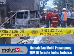 Rumah Dan Mobil Penampung BBM Di Ternate Ludes Terbakar