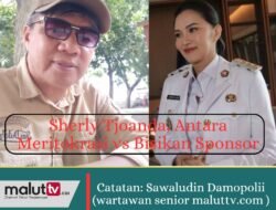 Sherly Tjoanda, Antara Meritokrasi vs Bisikan Sponsor.