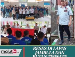 Jaring Aspirasi, Ketua DPRD Malut Gelar Reses di Lapas Kelas II A Jambula dan Rutan Kelas II B Ternate.