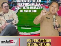 Pemda Halbar Klaim Stadion GKR Ternate Miliknya. Sekot Rizal Marsaoly: Bicara Itu Harus Ada Dasarnya.
