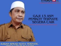 Gaji Ke-13 ASN Pemkot Ternate Cair Juli, BPKAD Siapkan Rp. 42 Miliar