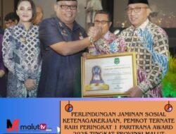 Perlindungan Jaminan Sosial Ketenagakerjaan, Pemkot Ternate Raih Peringkat 1 Paritrana Award 2025 Tingkat Provinsi Malut