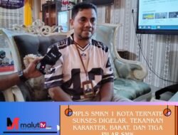 MPLS SMKN 1 Kota Ternate Sukses Digelar, Tekankan Karakter, Bakat, Dan Tiga Pilar SMK