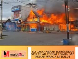 Kebakaran Hebat Hanguskan Sejumlah Tempat Usaha Dan Rumah Warga Di Halut