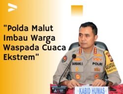 Polda Malut Imbau Warga Waspada Cuaca Ekstrem