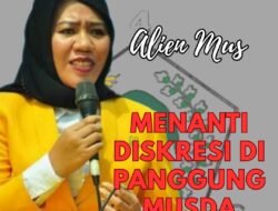 EDITORIAL REDAKSI: Alien Mus, Menanti Diskresi di Panggung Musda Beringin.