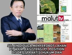 Selain Diduga Menyerobot Areal PT. WKM, Eksistensi PT. Position Disorot Praktisi Hukum dan Akademisi Malut Dr. Hendra Karianga.