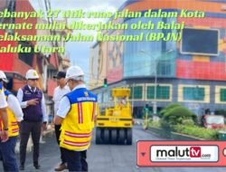 BPJN Mulai Kerjakan 27 Titik Ruas Jalan di Kota Ternate, Ditarget Rampung Akhir Tahun 2025