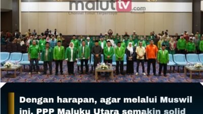 Muswil Ke-X PPP Malut Digelar, DPP Targetkan Kesiapan Hadapi Pemilu 2029