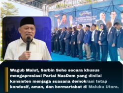 Wagub Sarbin Sehe Apresiasi Peran NasDem Jaga Stabilitas Demokrasi Pilkada Maluku Utara