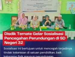 Disdik Ternate Gelar Sosialisasi Pencegahan Perundungan di SD Negeri 32