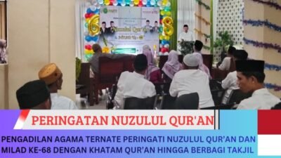 Pengadilan Agama Ternate, Peringati Nuzulul Qur’an dan Milad ke-68 dengan Khatam Qur’an hingga Berbagi Takjil
