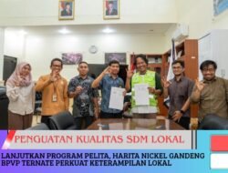 Lanjutkan Program PELITA, Harita Nickel Gandeng BPVP Ternate Perkuat Keterampilan Lokal 
