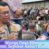 Damai! Warga Desa Sibenpopo dan Banemo Sepakat Akhiri Konflik