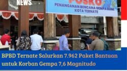 BPBD Ternate Salurkan 7.962 Paket Bantuan untuk Korban Gempa 7,6 Magnitudo