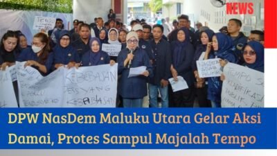 DPW NasDem Maluku Utara Gelar Aksi Damai, Protes Sampul Majalah Tempo