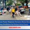 Penataan Pasar Higienis Ternate Mulai Berjalan, Pedagang Dialihkan ke Dalam Area Pasar