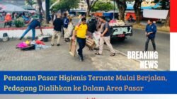Penataan Pasar Higienis Ternate Mulai Berjalan, Pedagang Dialihkan ke Dalam Area Pasar