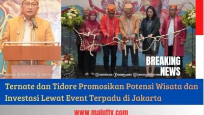 Ternate dan Tidore Promosikan Potensi Wisata dan Investasi Lewat Event Terpadu di Jakarta
