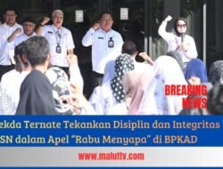 Sekda Ternate Tekankan Disiplin dan Integritas ASN dalam Apel “Rabu Menyapa” di BPKAD
