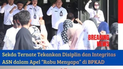 Sekda Ternate Tekankan Disiplin dan Integritas ASN dalam Apel “Rabu Menyapa” di BPKAD