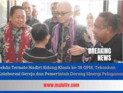 Sekda Ternate Hadiri Sidang Klasis ke-38 GPM, Tekankan Kolaborasi Gereja dan Pemerintah Dorong Sinergi Pelayanan