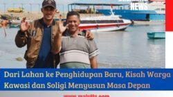 Dari Lahan ke Penghidupan Baru, Kisah Warga Kawasi dan Soligi Menyusun Masa Depan