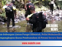 Tim Gabungan Lintas Fungsi Dibentuk, Polisi Maksimalkan Pengungkapan Kasus Pembunuhan di Patani Secara Ilmiah