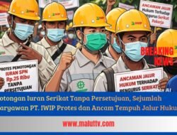 Potongan Iuran Serikat Tanpa Persetujuan, Sejumlah Karyawan PT. IWIP Protes dan Ancam Tempuh Jalur Hukum