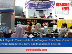 SMA Negeri 1 Ternate Jalankan Program Guru Transformasi, Perkuat Kompetensi Guru dan Manajemen Sekolah