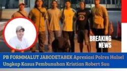 PB FORMMALUT JABODETABEK Apresiasi Polres Halsel Ungkap Kasus Pembunuhan Kristian Robert Suu