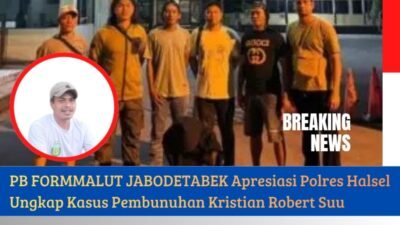 PB FORMMALUT JABODETABEK Apresiasi Polres Halsel Ungkap Kasus Pembunuhan Kristian Robert Suu