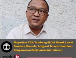 Mayoritas TKA Tambang di Obi Masuk Lewat Bandara Manado, Imigrasi Ternate Pastikan Pengawasan Berjalan Sesuai Aturan