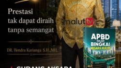 Hendra Karianga Kembali Rilis Buku Barunya Berjudul “APBD DALAM BINGKAI NEGARA HUKUM”.