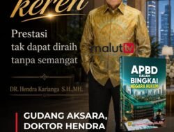 Hendra Karianga Kembali Rilis Buku Barunya Berjudul “APBD DALAM BINGKAI NEGARA HUKUM”.
