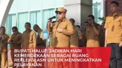 BUPATI HALUT : JADIKAN HARI KEMERDEKAAN SEBAGAI RUANG REFLEKSI ASN UNTUK MENINGKATKAN PELAYANAN PUBLIK