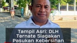 DLH Ternate Siagakan Pasukan Kebersihan Kawal JKPI 2026.
