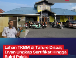 Lahan TKBM di Tafure Disoal, Irvan Ungkap Sertifikat hingga Bukti Pajak