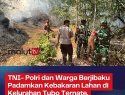 TNI – Polri, dan Warga Berjibaku Padamkan Kebakaran Lahan di Kelurahan Tubo Ternate