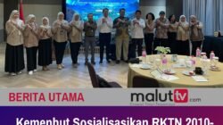 Kemenhut Sosialisasikan RKTN 2011–2030, Maluku-Papua Diminta Selaraskan Perencanaan Kehutanan