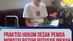 Praktisi Hukum Desak Pemda Morotai Patuhi Putusan Inkrah Kasus PT MMC.